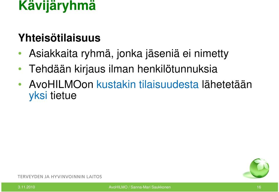 henkilötunnuksia AvoHILMOon kustakin tilaisuudesta