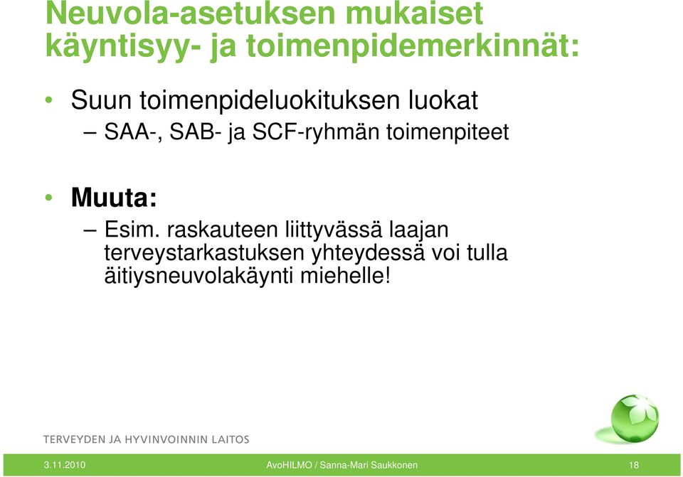 Muuta: Esim.