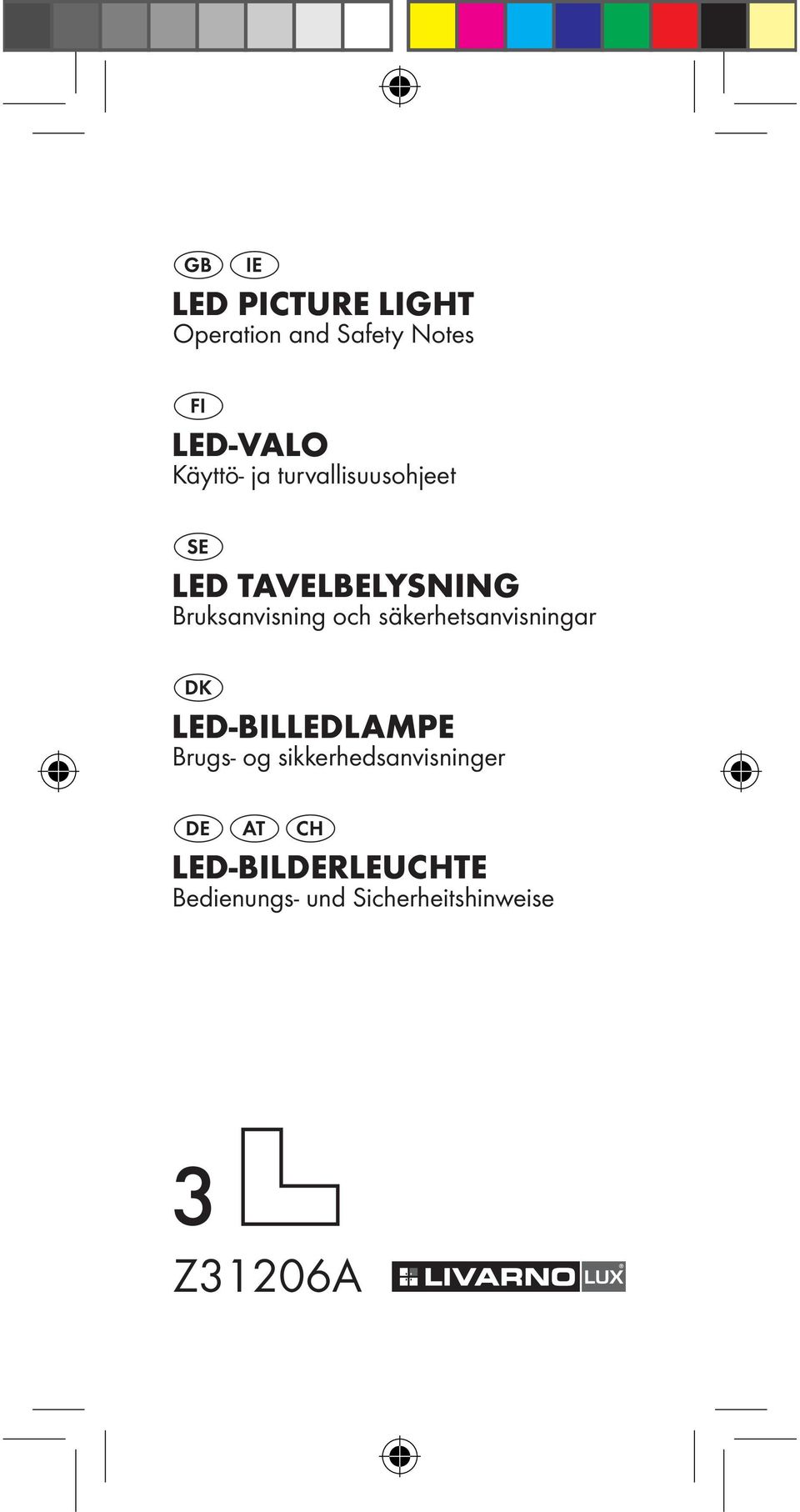 säkerhetsanvisningar LED-BILLEDLAMPE Brugs- og