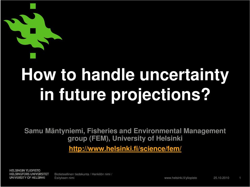 (FEM), University of Helsinki http://www.helsinki.