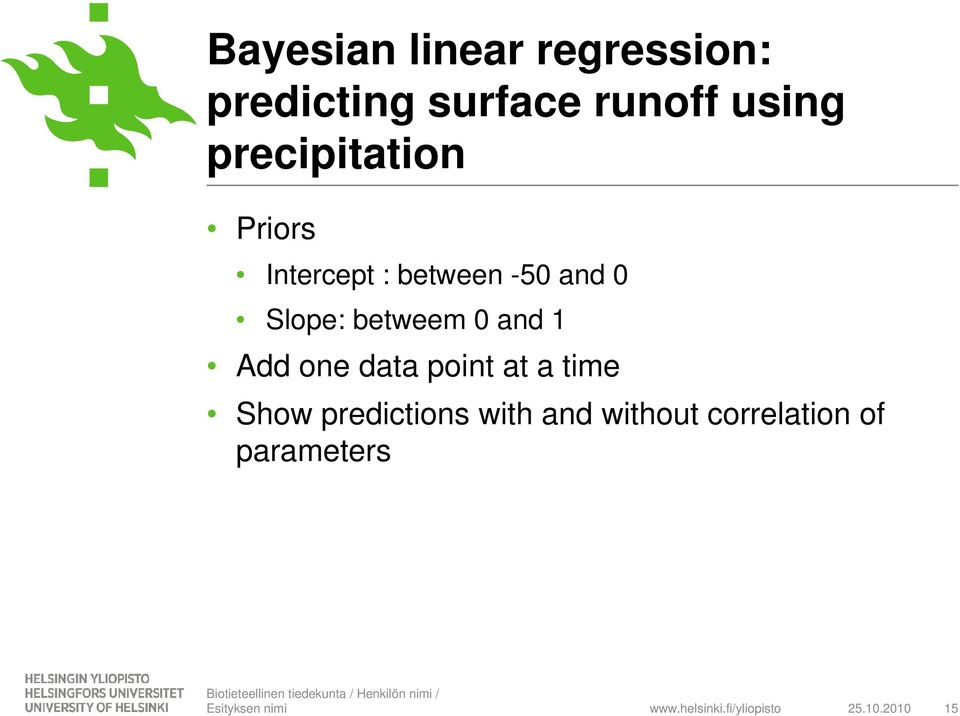 point at a time Show predictions with and without correlation of parameters
