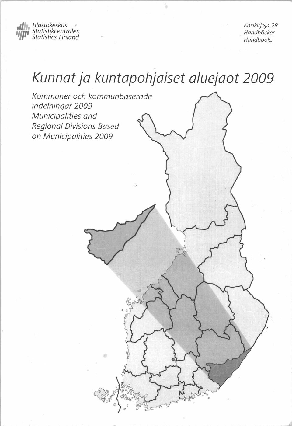 kuntapohjaiset aluejaot 2009 Kommuner och kommunbaserade