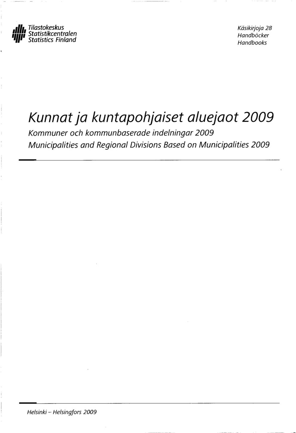 2009 Kommuner och kommunbaserade indelningar 2009 Municipalities