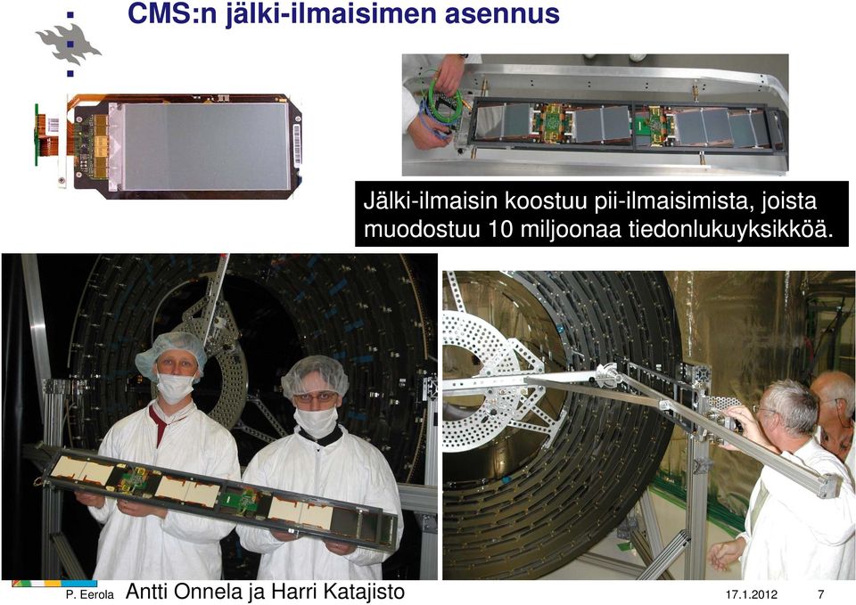 ilmaisimista, joista muodostuu 10 miljoonaa