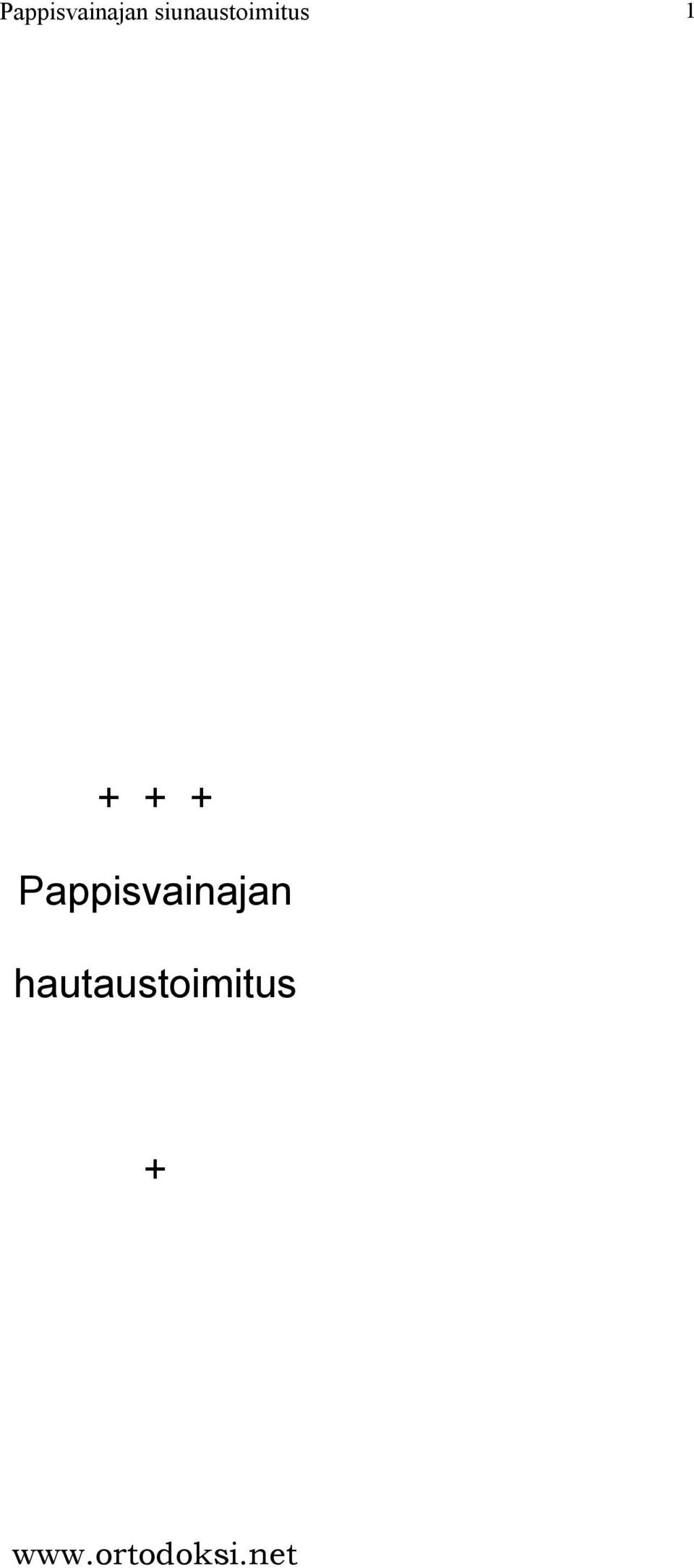 +  hautaustoimitus +