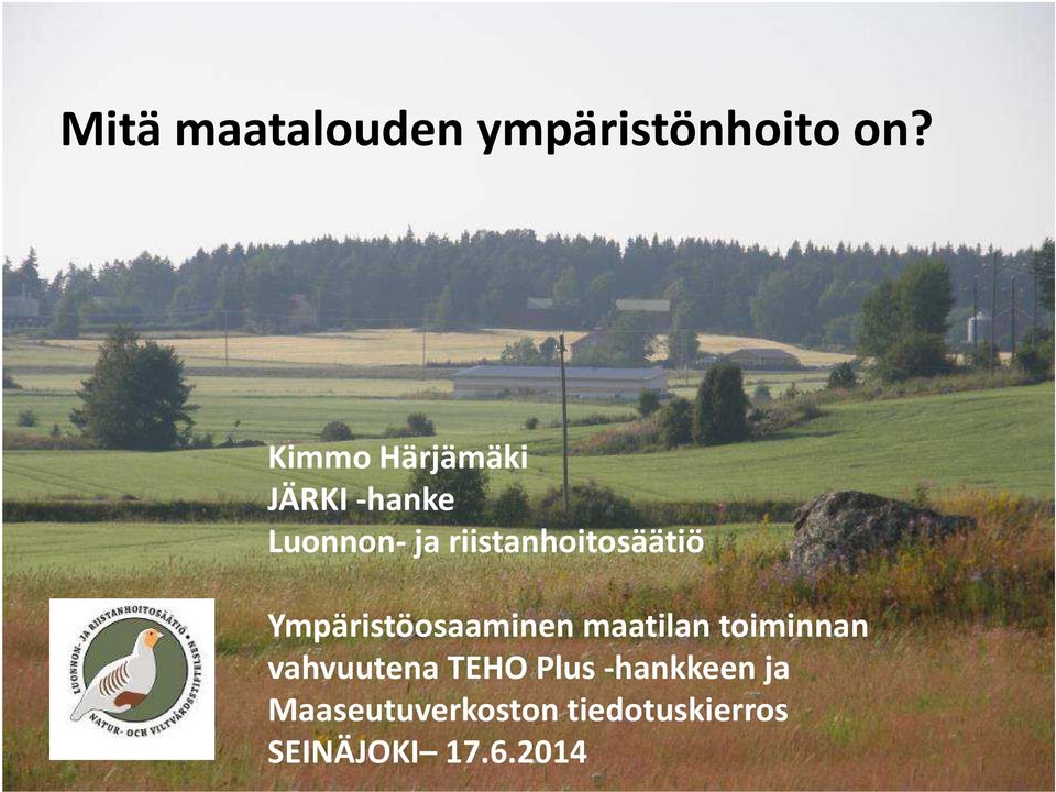 riistanhoitosäätiö Ympäristöosaaminen maatilan