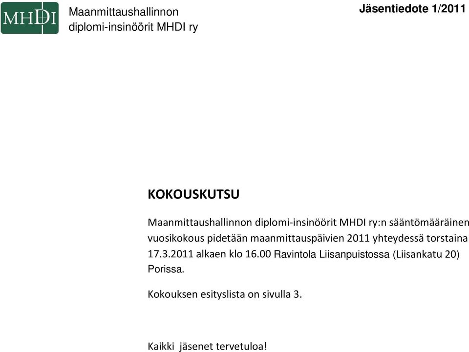 maanmittauspäivien 2011 yhteydessä torstaina 17.3.2011 alkaen klo 16.