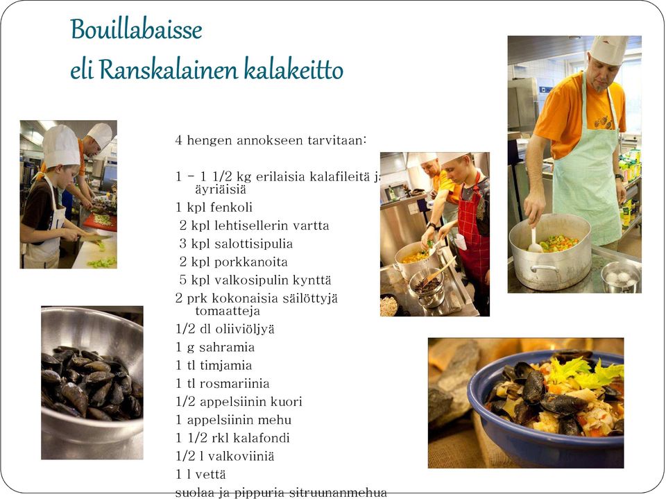 kynttä 2 prk kokonaisia säilöttyjä tomaatteja 1/2 dl oliiviöljyä 1 g sahramia 1 tl timjamia 1 tl rosmariinia