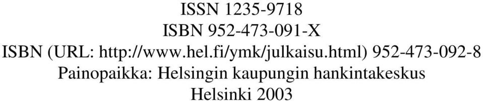 html) 952-473-092-8 Painopaikka: