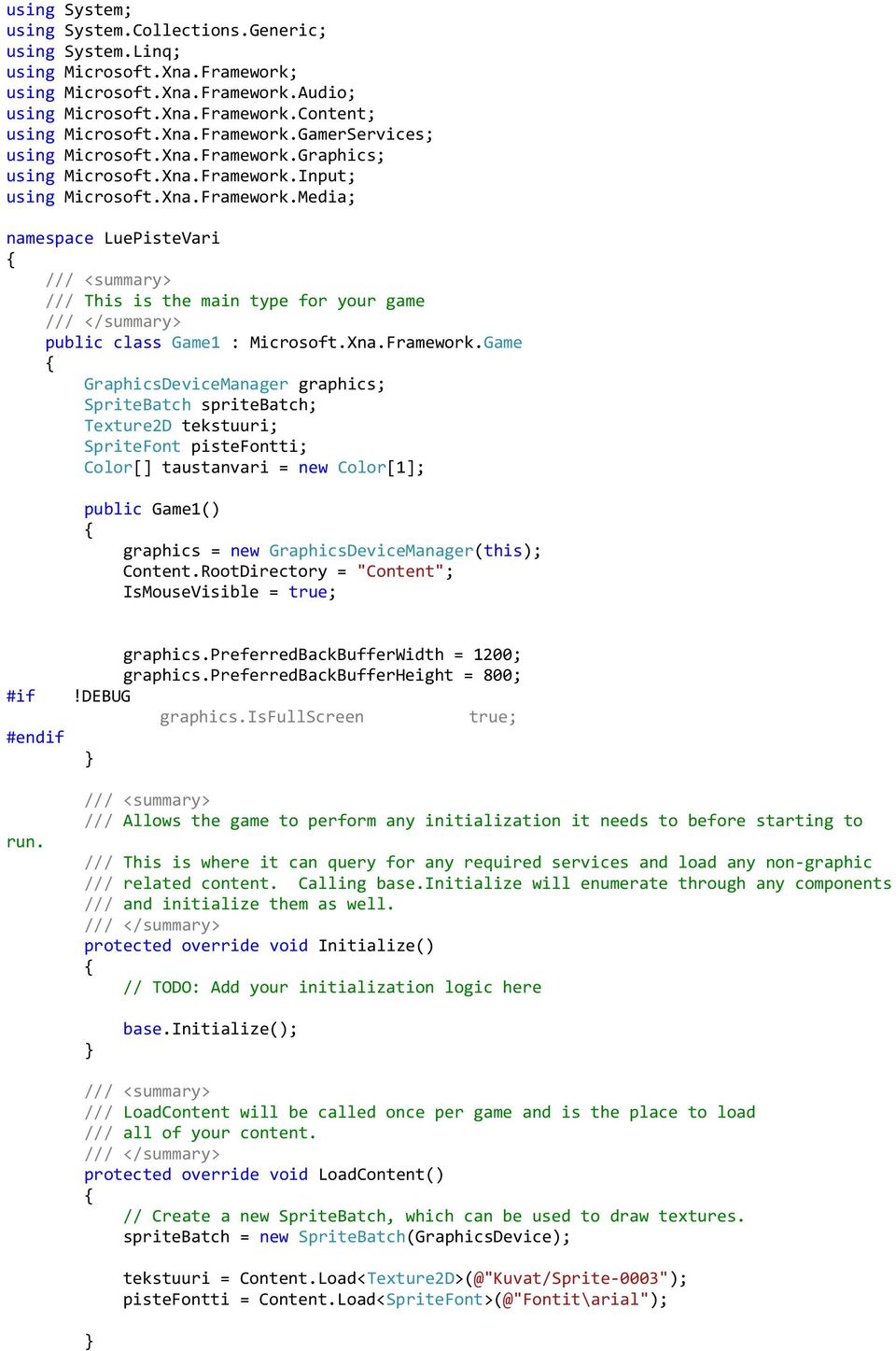 Graphics; using Microsoft.Input; using Microsoft.Media; namespace LuePisteVari /// This is the main type for your game public class Game1 : Microsoft.