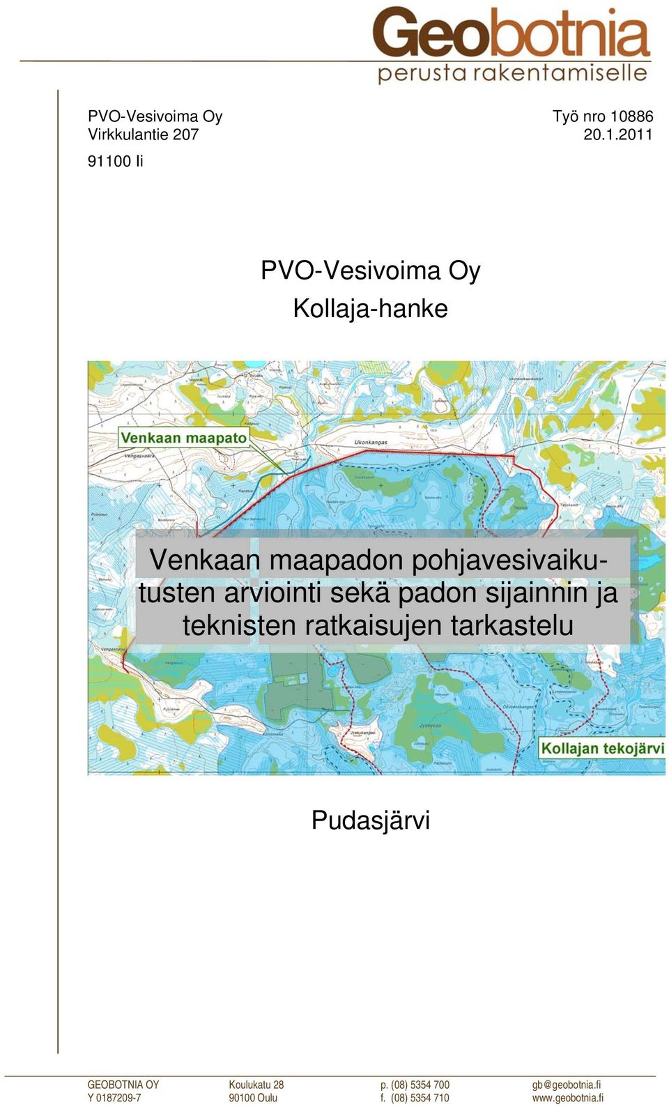 2011 91100 Ii PVO-Vesivoima Oy Kollaja-hanke Venkaan maapadon pohjavesivaikutusten