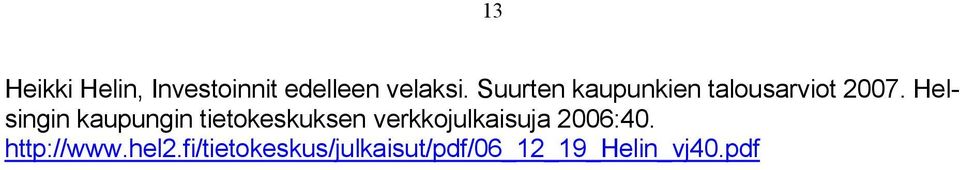 Helsingin kaupungin tietokeskuksen verkkojulkaisuja