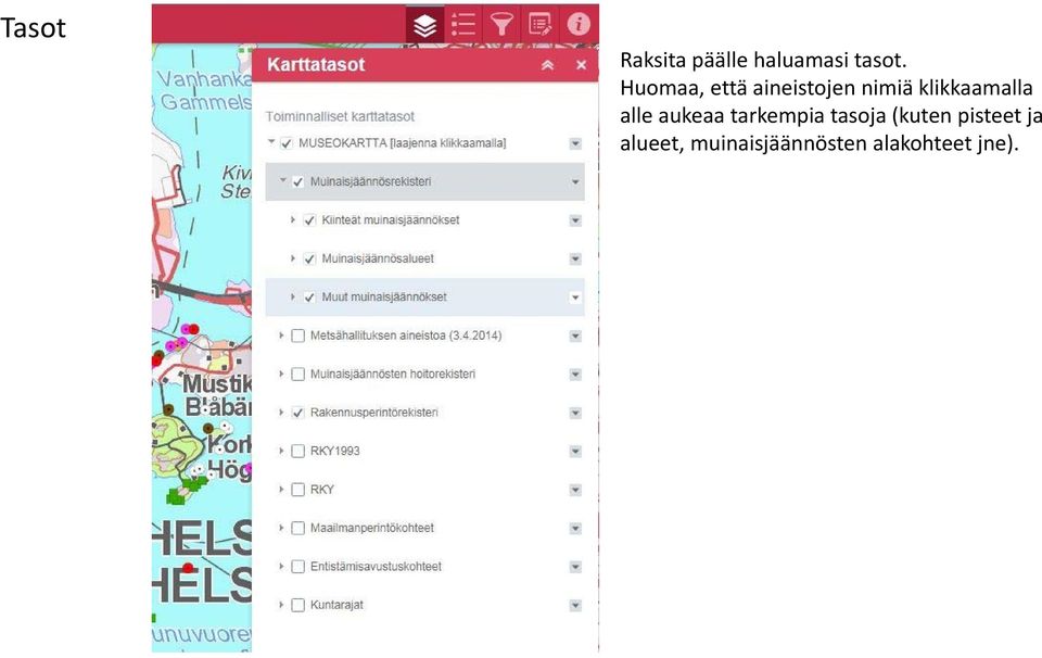 klikkaamalla alle aukeaa tarkempia tasoja