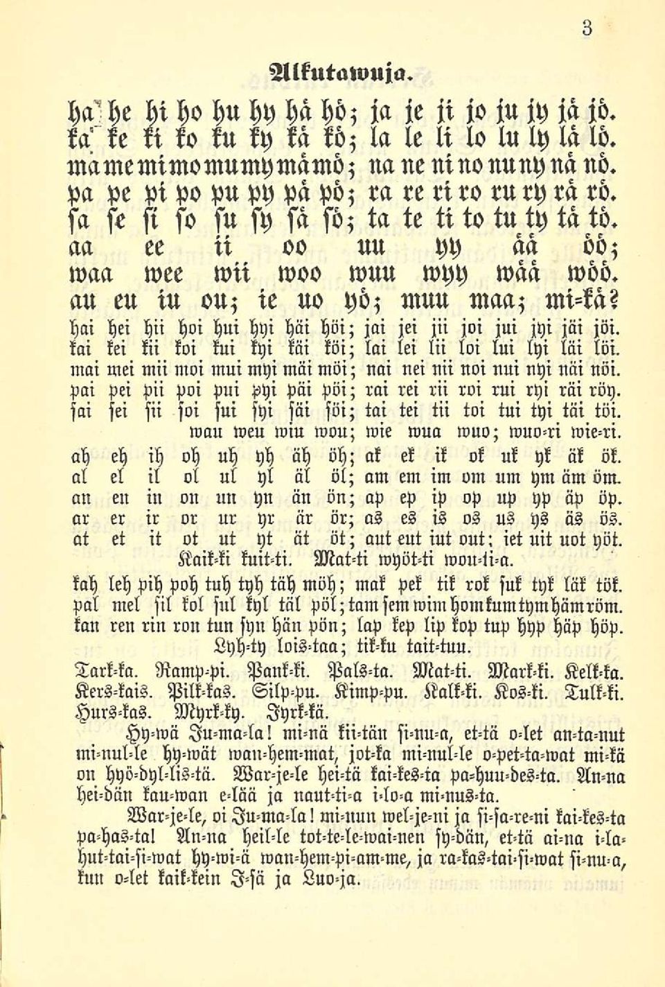 hai hei hii hoi hui hyi hai höi; jm jei jii joi jui M jäi jöi. kai kei kii koi kui kyi kai köi; lai lei lii loi lui lyi lm loi. mai mei mii moi mui myi mäi möi; nm nei nii noi nm nyi nm nöi.