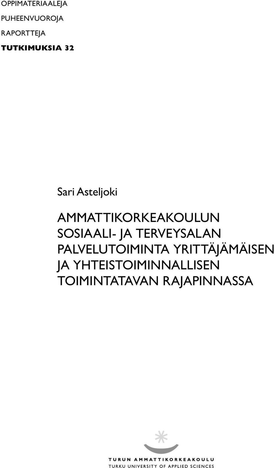 SOSIAALI- JA TERVEYSALAN PALVELUTOIMINTA