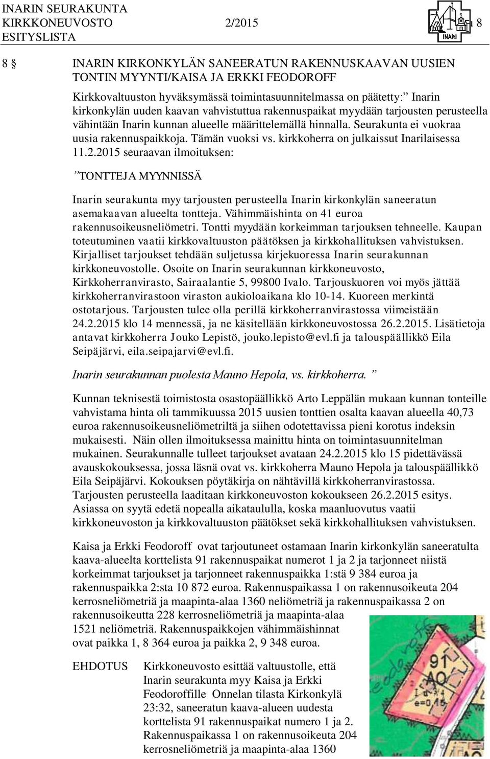 Tämän vuoksi vs. kirkkoherra on julkaissut Inarilaisessa 11.2.