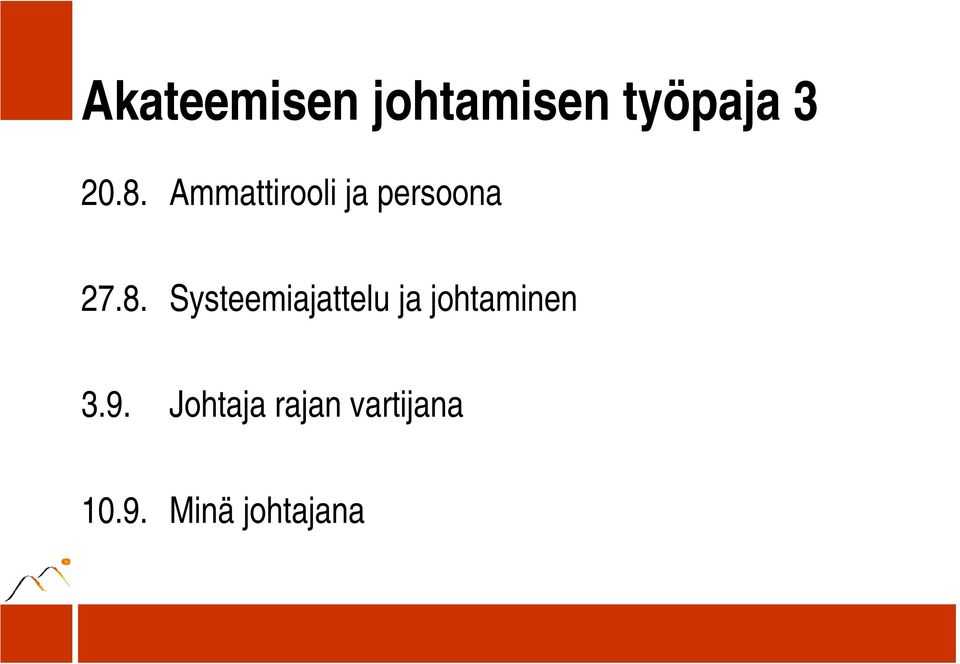Systeemiajattelu ja johtaminen 3.9.