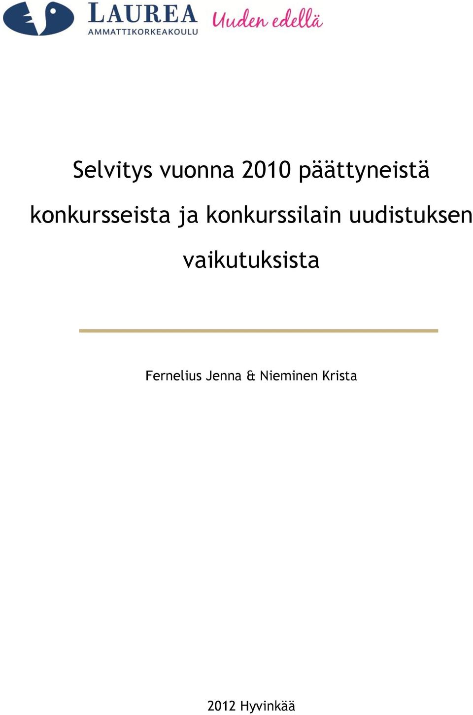 uudistuksen vaikutuksista