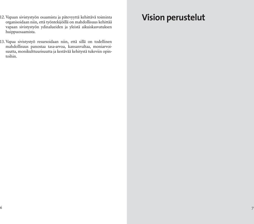 Vision perustelut 13.