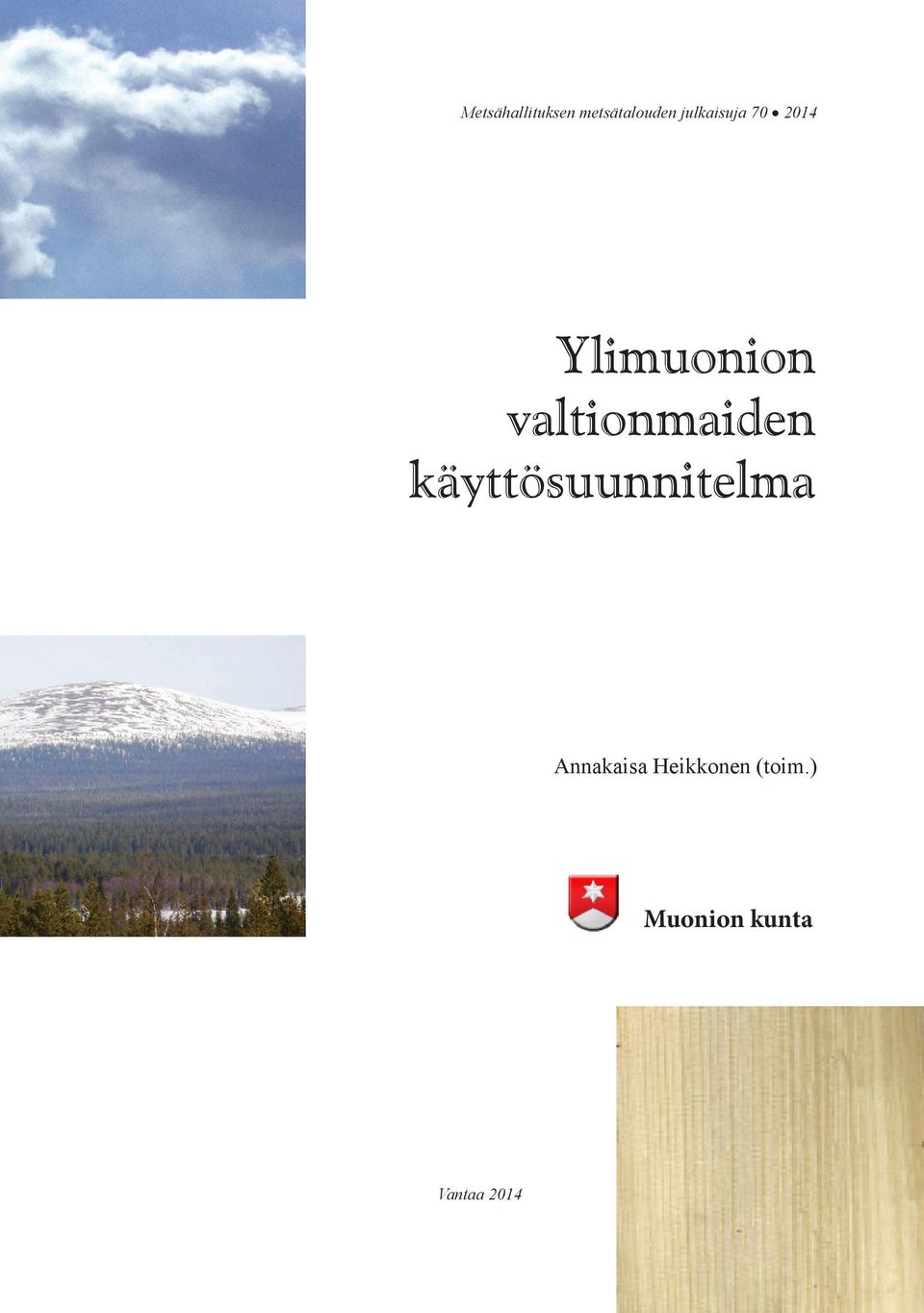 valtionmaiden käyttösuunnitelma