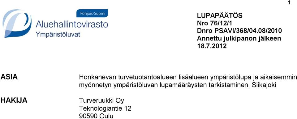 2012 ASIA HAKIJA Honkanevan turvetuotantoalueen lisäalueen