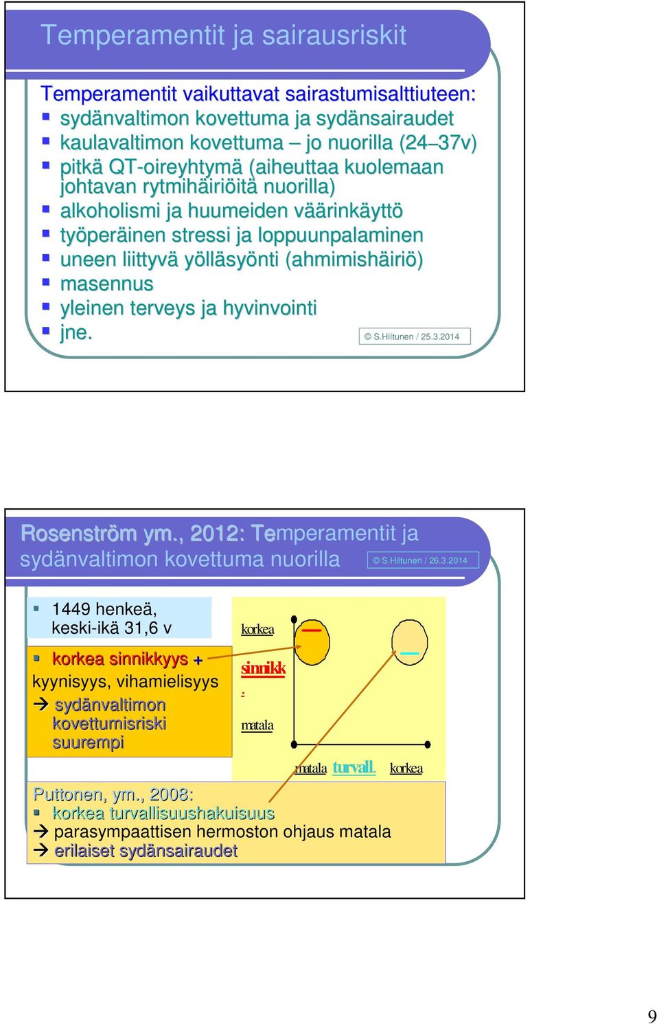 masennus yleinen terveys ja hyvinvointi jne. Rosenström m ym.