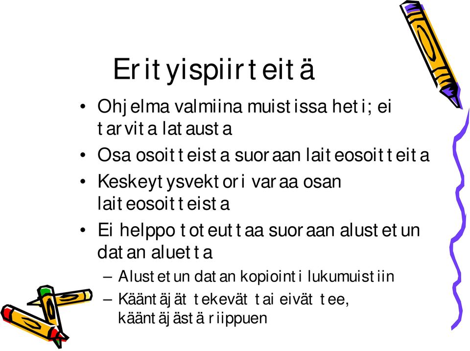 laiteosoitteista Ei helppo toteuttaa suoraan alustetun datan aluetta