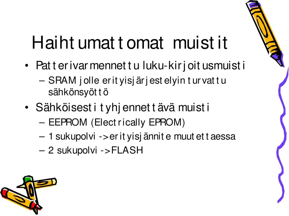 turvattu sähkönsyöttö Sähköisesti tyhjennettävä muisti