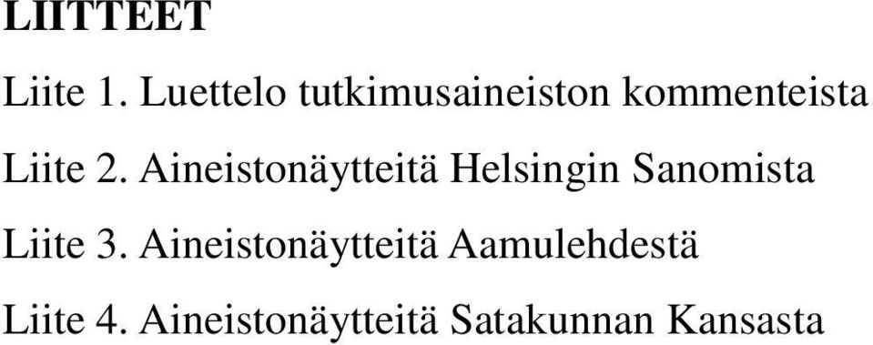 Aineistonäytteitä Helsingin Sanomista Liite 3.