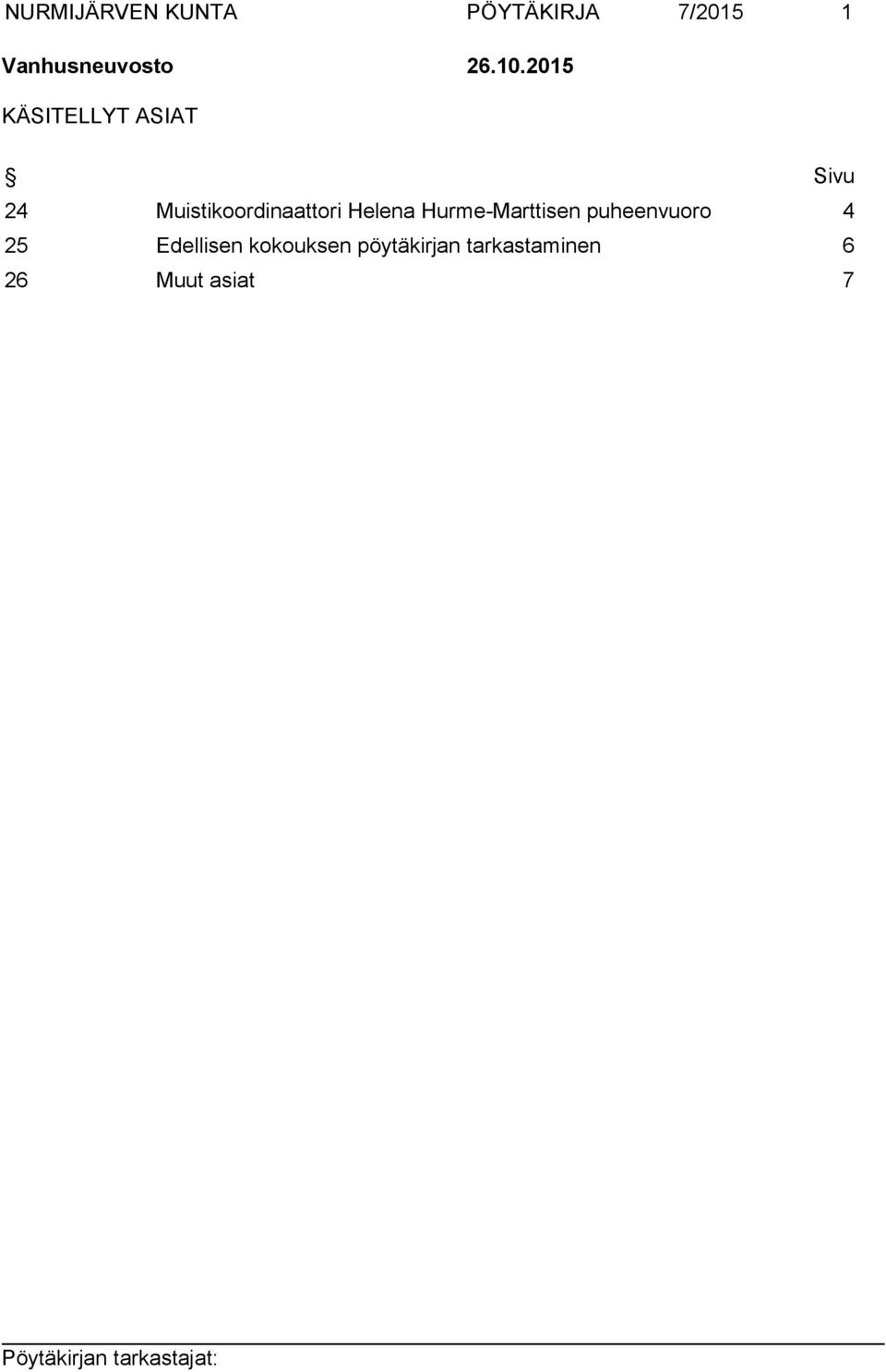 2015 KÄSITELLYT ASIAT Sivu 24 Muistikoordinaattori