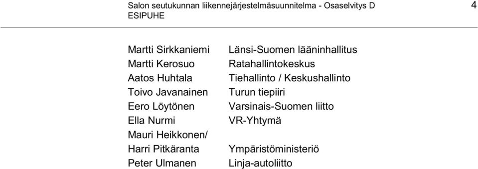 Pitkäranta Peter Ulmanen Länsi-Suomen lääninhallitus Ratahallintokeskus Tiehallinto /