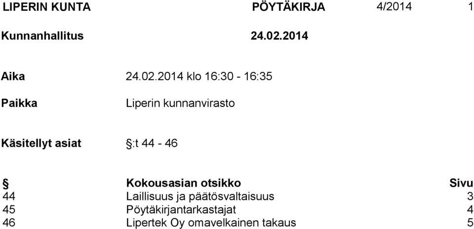 asiat :t 44-46 Kokousasian otsikko Sivu 44 Laillisuus ja