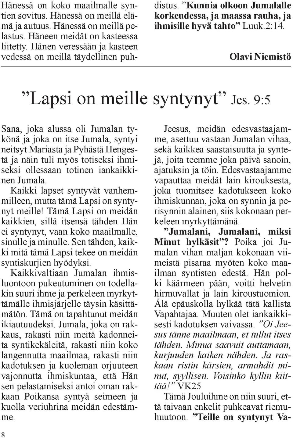 Olavi Niemistö Lapsi on meille syntynyt Jes.