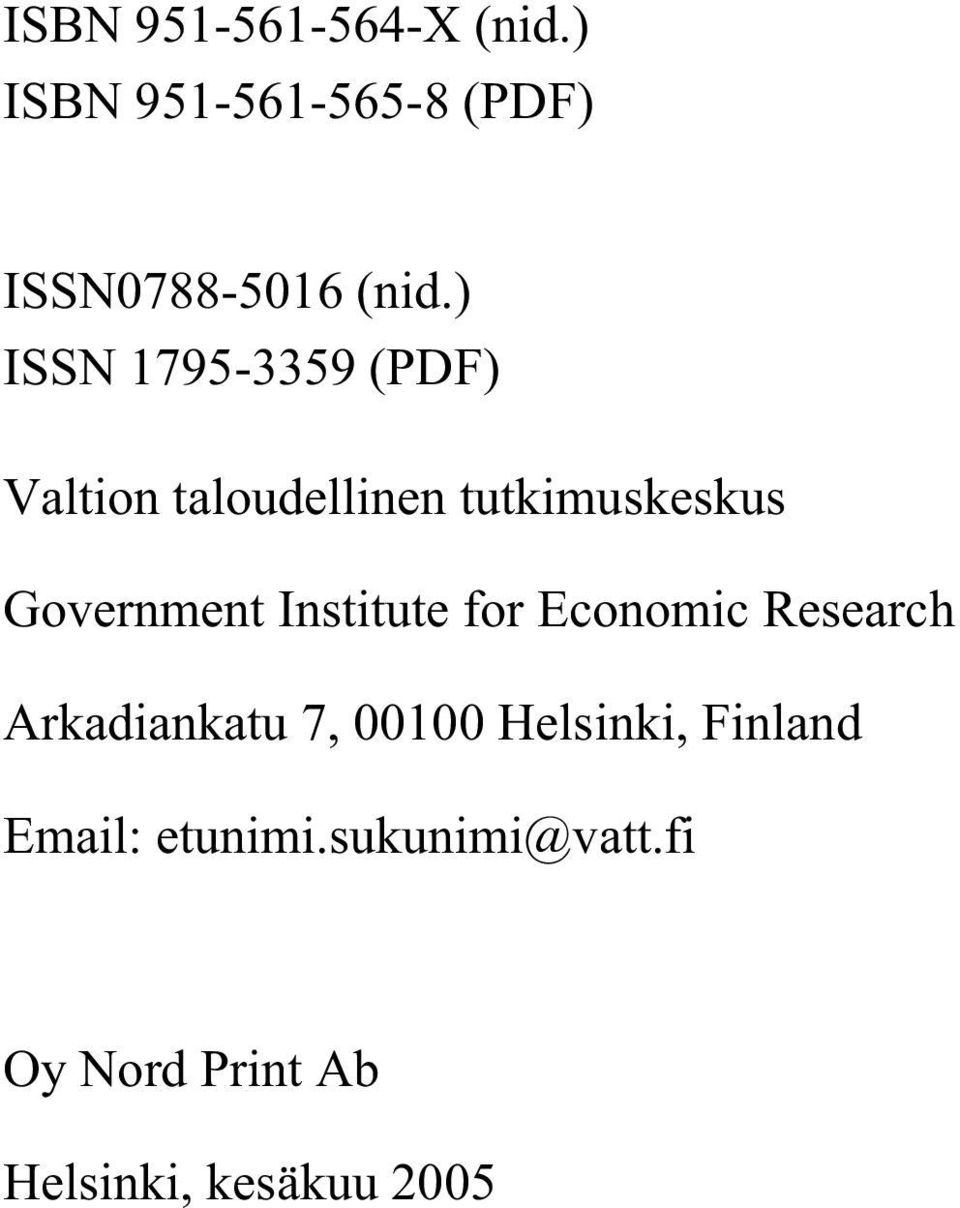 Institute for Economic Research Arkadiankatu 7, 00100 Helsinki,