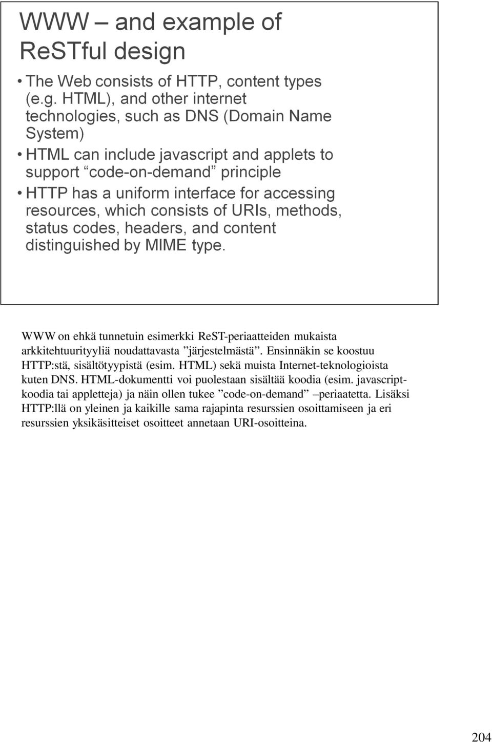 HTML-dokumentti voi puolestaan sisältää koodia (esim.