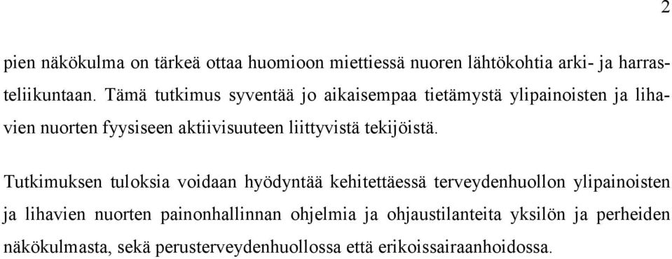liittyvistä tekijöistä.