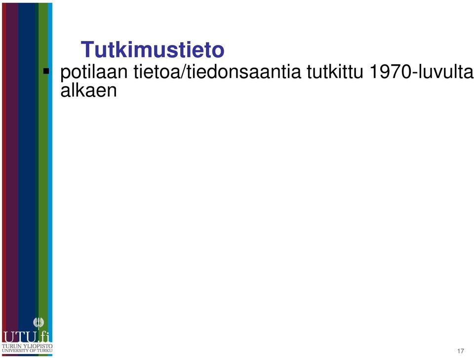 tiettyyn hoitoon/ terveysneuvonta/ -kasvatus/-valistus toimenpiteeseen