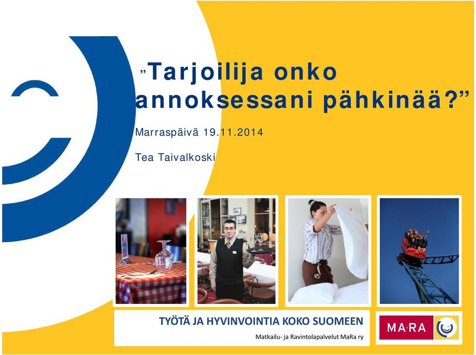 2014 Tea Taivalkoski Matkailu-