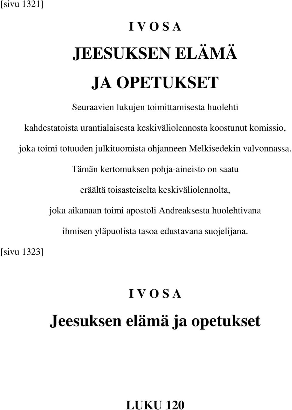 valvonnassa.