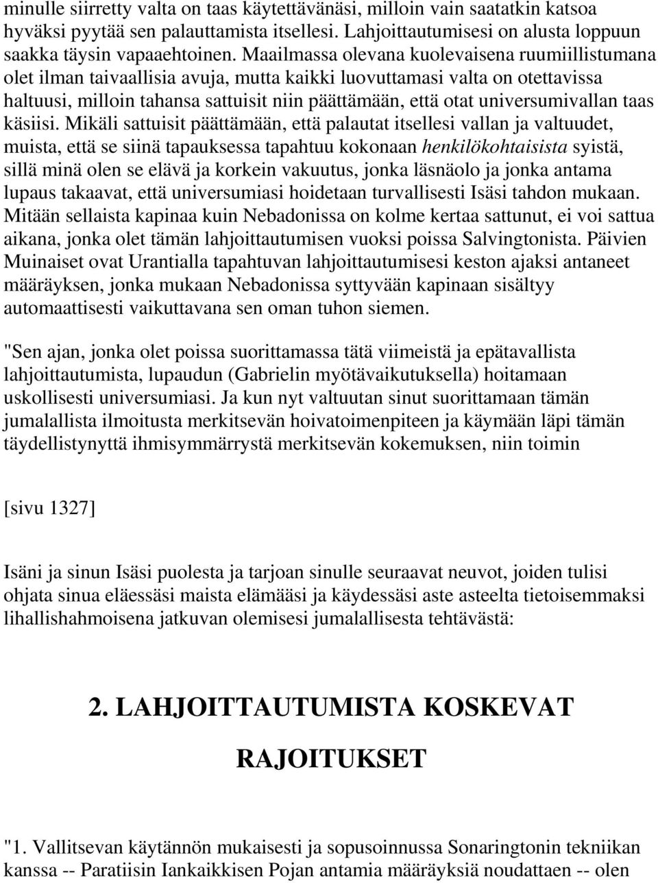 universumivallan taas käsiisi.