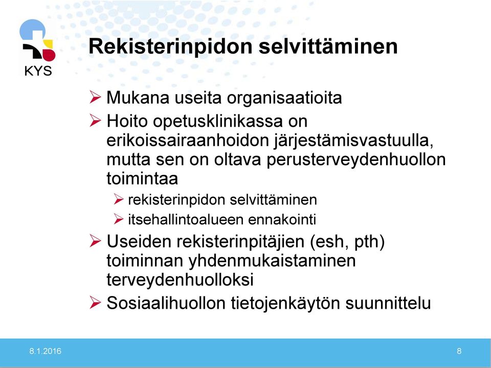 rekisterinpidon selvittäminen itsehallintoalueen ennakointi Useiden rekisterinpitäjien (esh,