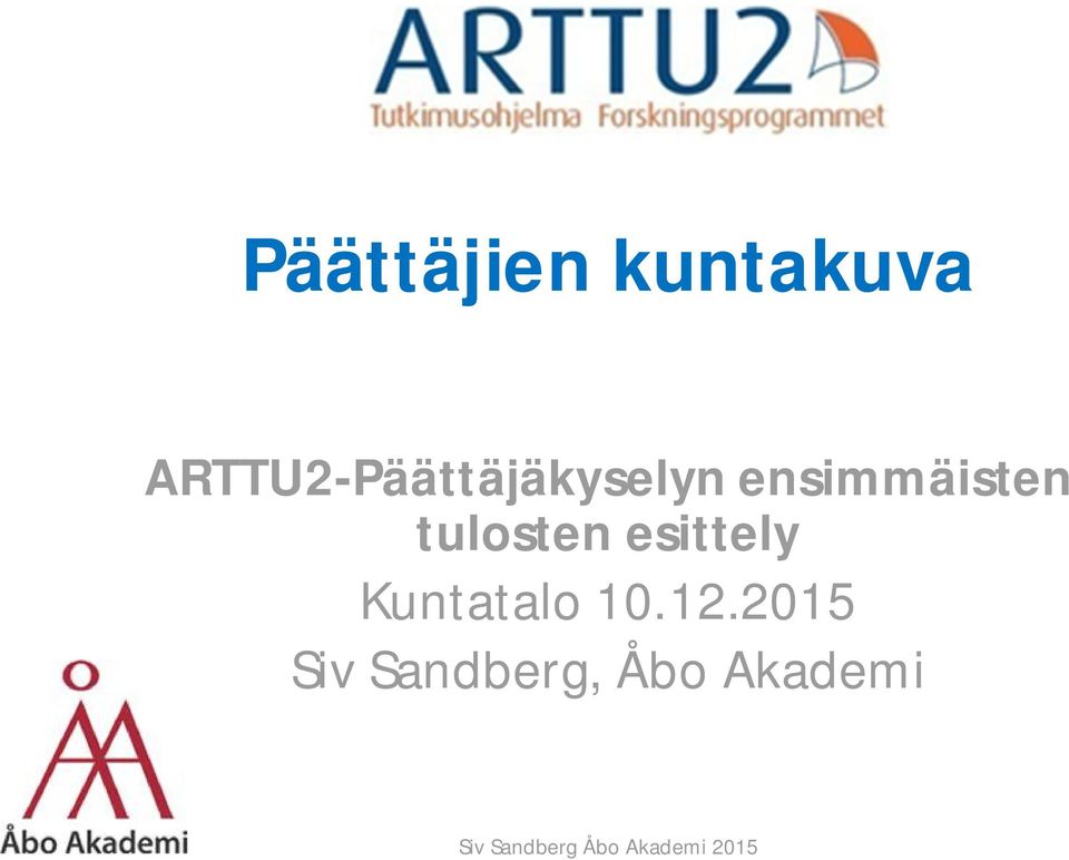 tulosten esittely Kuntatalo 10.12.
