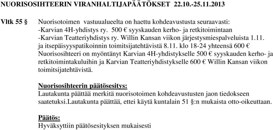 ja itsepäisyyspatikoinnin toimitsijatehtävistä 8.11.