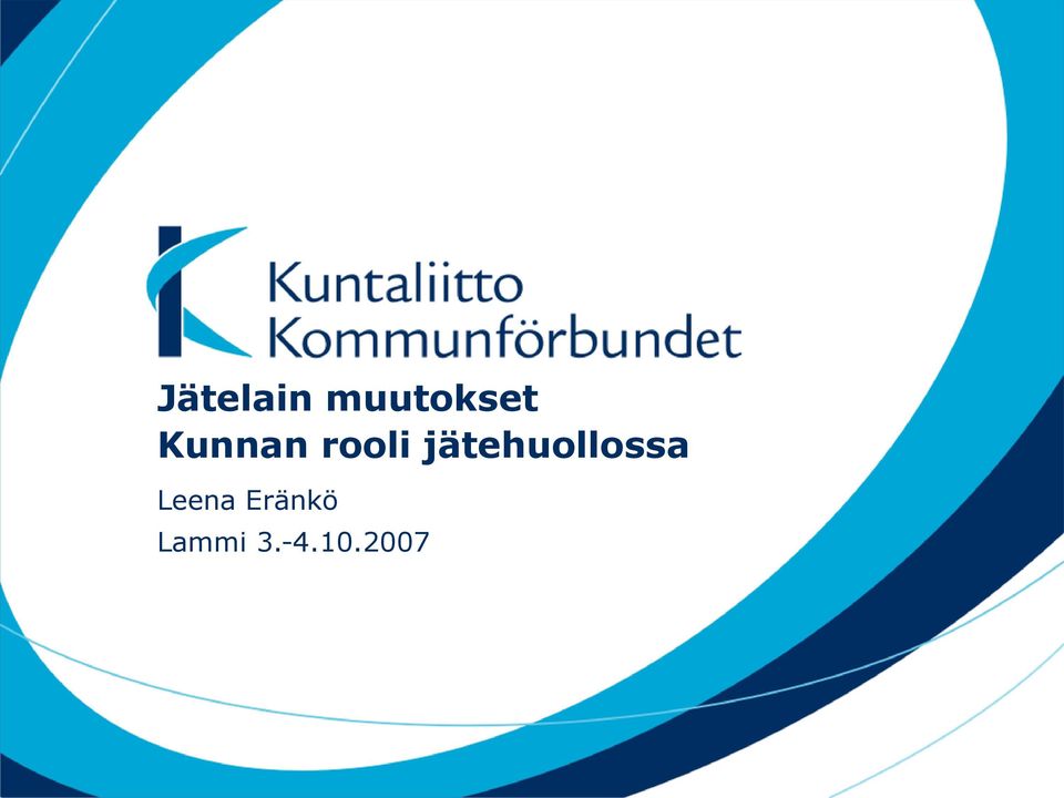 jätehuollossa Leena