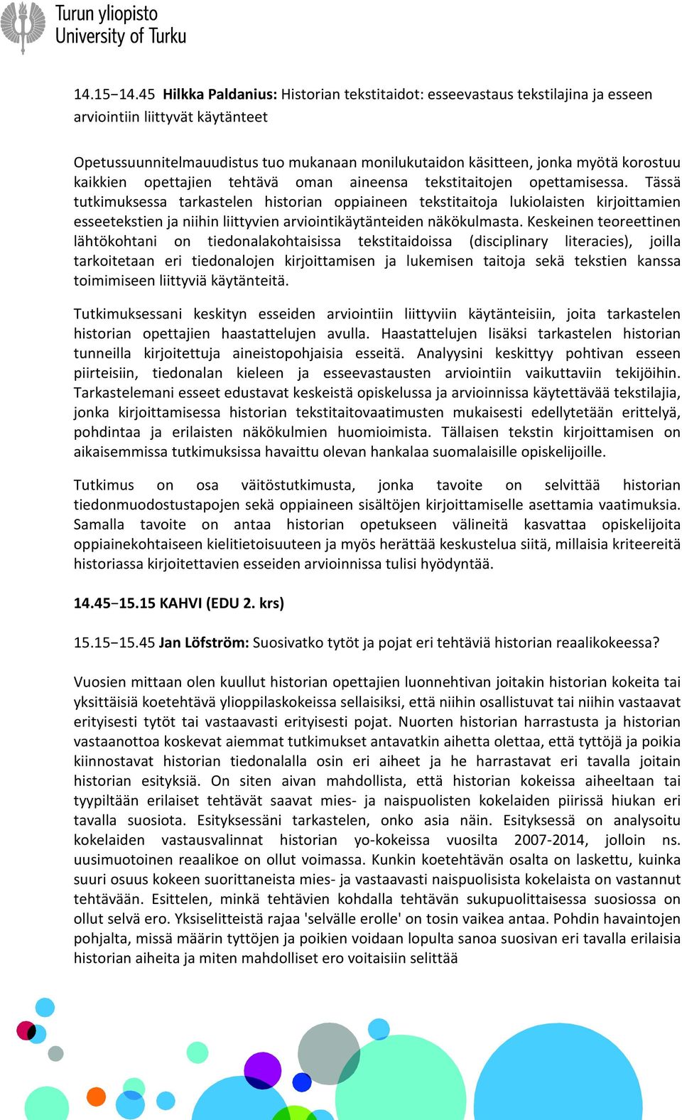 kaikkien opettajien tehtävä oman aineensa tekstitaitojen opettamisessa.