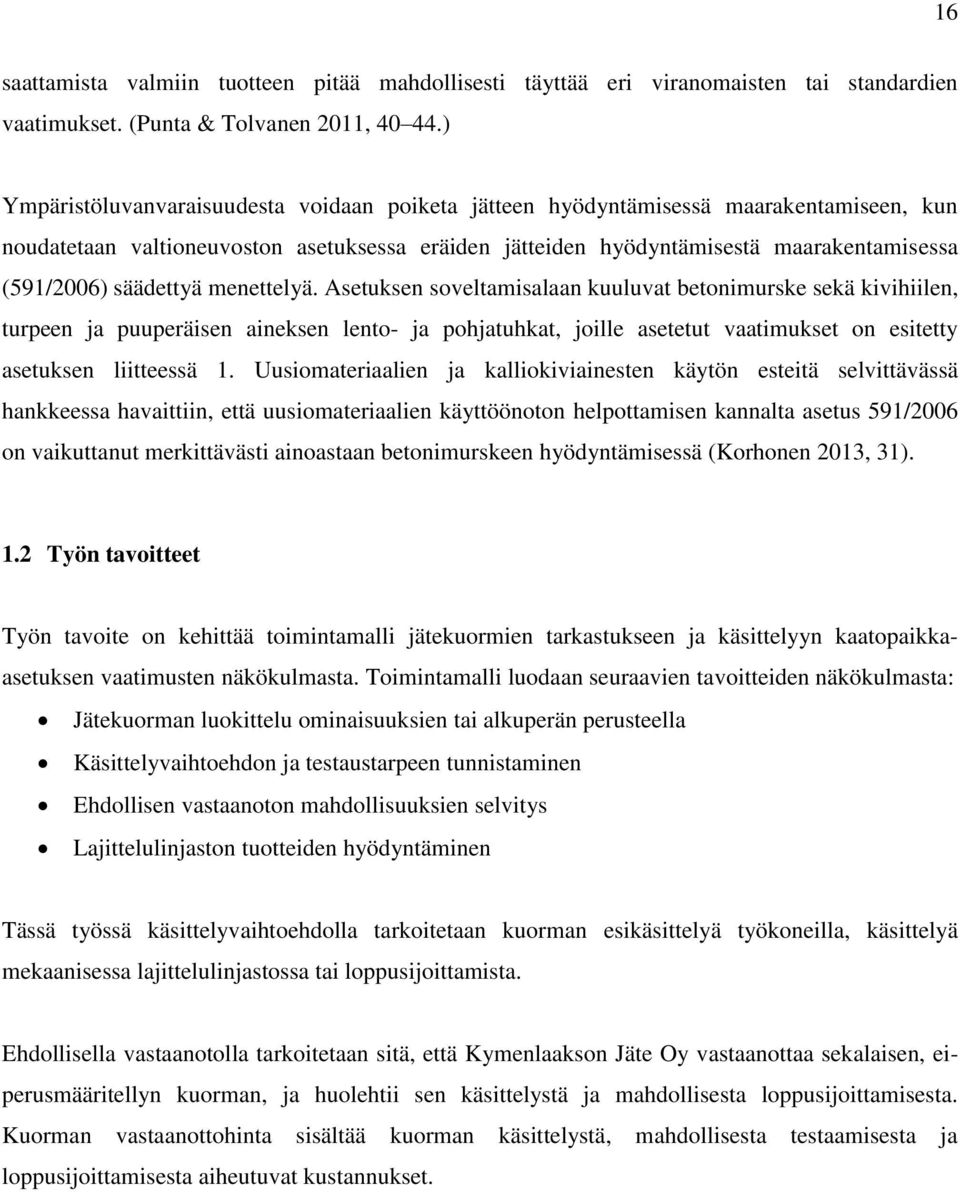 säädettyä menettelyä.