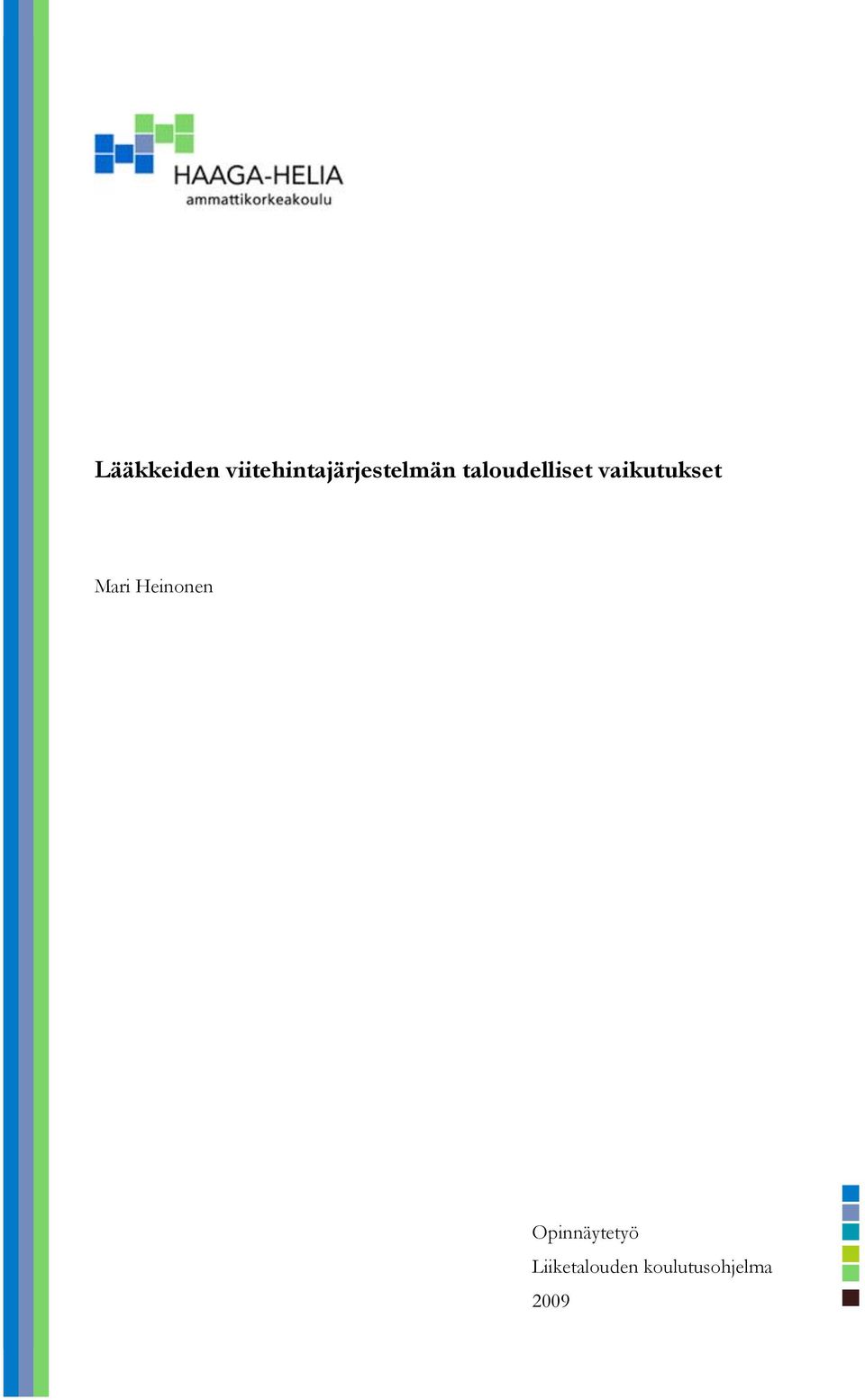 taloudelliset vaikutukset Mari