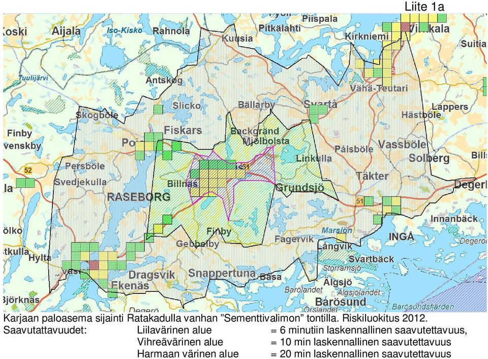 Saavutattavuudet: Liilavärinen alue = 6 minutiin laskennallinen