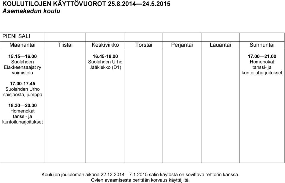 45 naisjaosta, jumppa 18.30 20.
