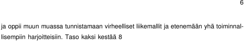 harjoitteisiin.